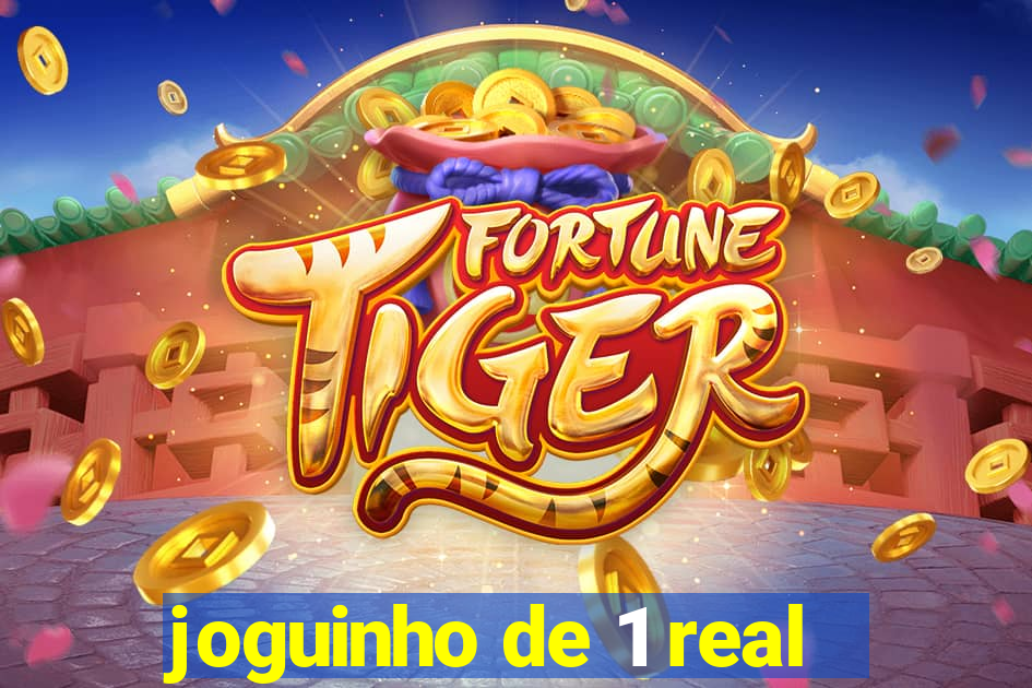 joguinho de 1 real